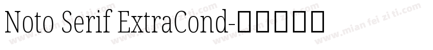 Noto Serif ExtraCond字体转换